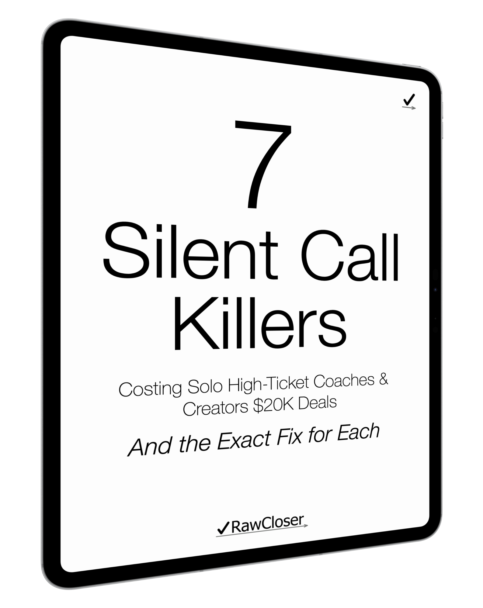 Cover of the free guide “7 Silent Call-Killers: Costing Solo High-Ticket Coaches & Creators $20K Deals — And the Exact Fix for Each”, shown on a tablet screen with the RawCloser logo at the bottom.