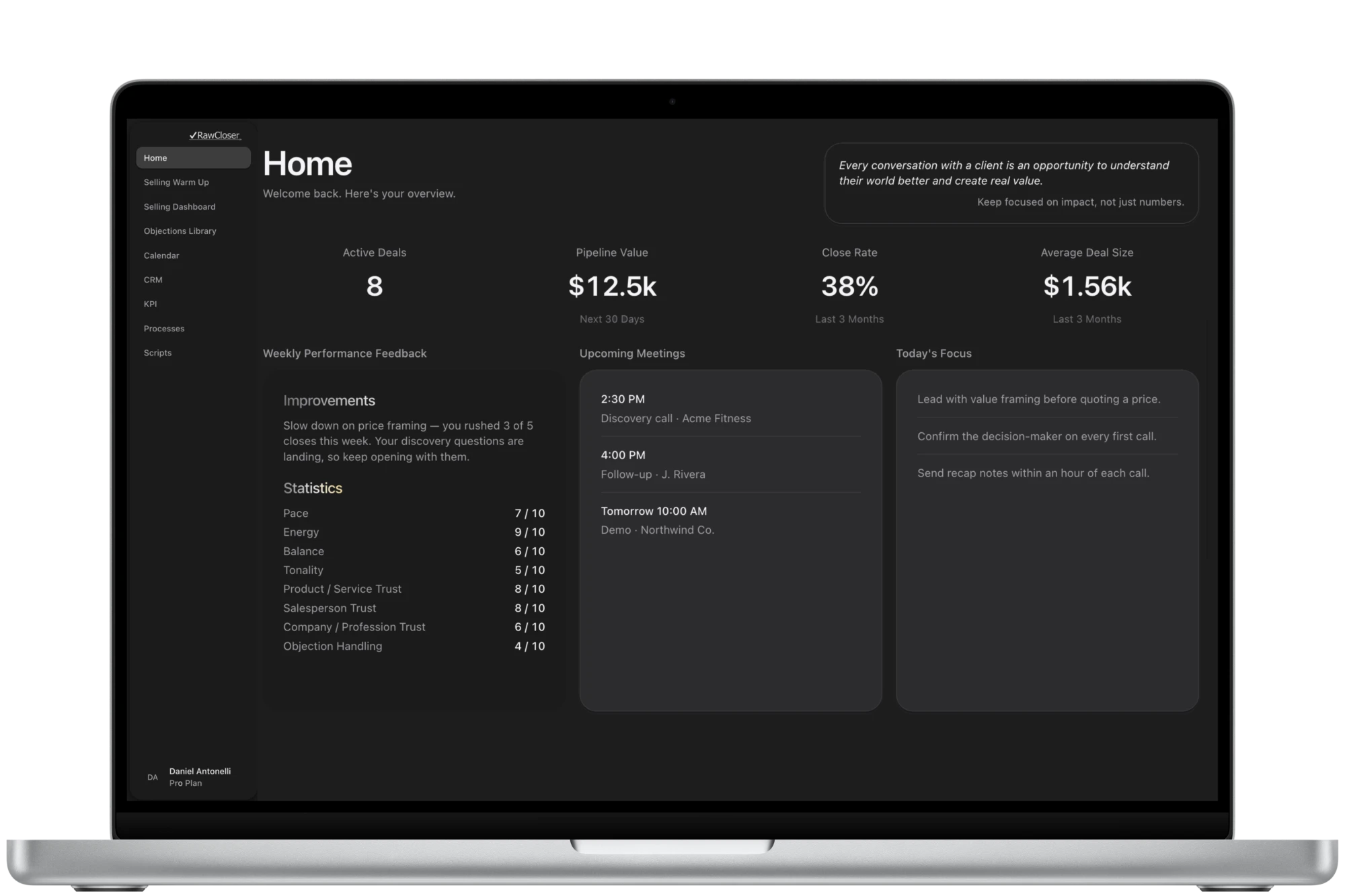 RawCloser open on a silver MacBook Pro, showing the Home dashboard: active deals, pipeline value and close-rate cards above the week's performance, upcoming meetings, and today's focus.