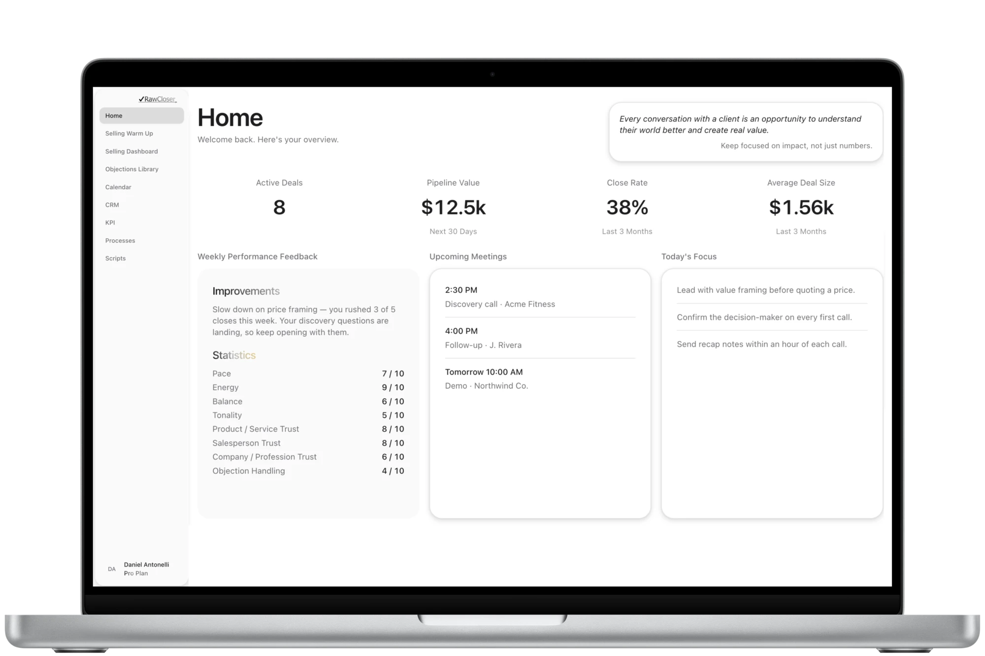 RawCloser open on a silver MacBook Pro, showing the Home dashboard: active deals, pipeline value and close-rate cards above the week's performance, upcoming meetings, and today's focus.